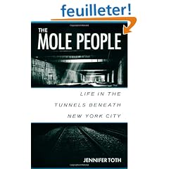 The Mole People: Life in the Tunnels Beneath New York City