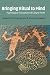 Bringing Ritual to Mind: Psychological Foundations of Cultural Forms Image of Bringing Ritual to Mind: Psychological Foundations of Cultural Forms