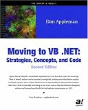  : Moving to VB .NET: Strategies, Concepts, and Code, Second Edition