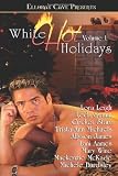 White Hot Holidays, Vol. I
