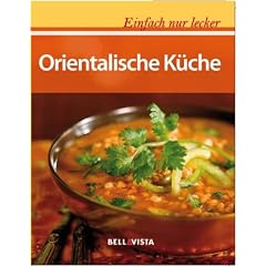 Einfach nur lecker Orientalische K�che