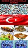 Cuisine Traditionnelle Turque : Recettes faciles (French Edition)