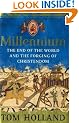 Millennium: The End of the World and the Forging of Christendom