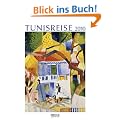 Tunisreise 2010. Gallery Kunstkalender
