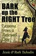 Bark up the Right Tree: Lessons from a Rescued Dog