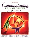 : Communication in Small Groups: Principles and Practices