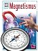 WAS IST WAS, Band 39: Magnetismus