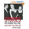 Stories My Father Told Me: Notes from "The Lyons Den"