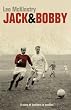 Jack and Bobby: A story of brothers in conflict