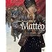 Matt�o, Tome 2 :