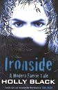 IRONSIDE (MODERN TALE OF FAERIE)