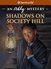 Shadows on Society Hill: An Addy Mystery (American Girl Mysteries)
