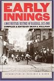 Early Innings: A Documentary History of Baseball, 1825-1908