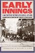Early Innings: A Documentary History of Baseball, 1825-1908