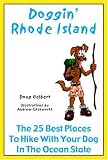 Doggin' Rhode Island: The 25 Best Places to Hike with Your Dog in the Ocean State