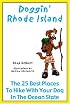 Doggin' Rhode Island: The 25 Best Places to Hike with Your Dog in the Ocean State