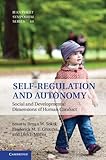 Self-regulation and autonomy : social and developmental dimensions of human conduct