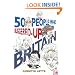 50 People Who Buggered Up Britain