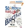 50 People Who Buggered Up Britain