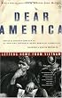 Dear America: Letters Home from Vietnam