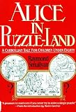 Alice in Puzzle-Land (0688007481) by Smullyan, Raymond