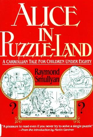 alice in puzzle land a carrollian tale for children under eighty