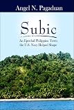 Subic: An Epochal Philippine Town the U.S. Navy Helped Shape