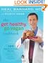 The Get Healthy, Go Vegan Cookbook: 125 Easy and Delicious Recipes to Jump-Start Weight Loss and Help You Feel Great