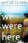 We Were Here