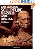 Sculpture: Principles and Practice (Dover Art Instruction)