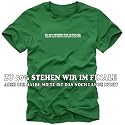 Coole-Fun-T-Shirts Herren T-Shirt Zu 50% stehen wir im Finale... !