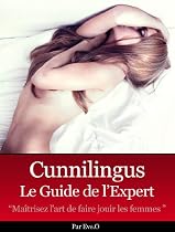 Cunnilingus, Le Guide de l'Expert