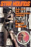 THE MACROCOSMIC CONFLICT (Star Hounds)