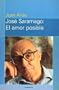 Jose Saramago:  El amor posible (Colecion Documento) (Spanish Edition)