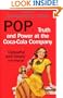 Pop: Truth and Power at the Coca-Cola Company. Constance L. Hays