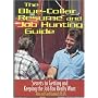 The Blue Collar Resume and Job Hunting Guide: Secrets to Getting the Job You Really Want