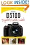 Nikon D5100 Digital Field Guide