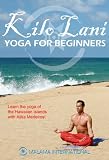 DVD : Kilo Lani - Yoga for Beginners