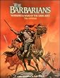 The Barbarians: Warriors and Wars of the Dark Ages