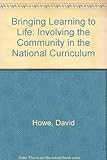 Bringing learning to life : involving the community in the National Curriculum