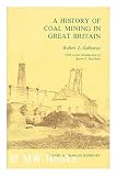 History of Coal Mining in Great Britain
