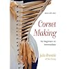 Corset Making: for Beginners to Intermediate