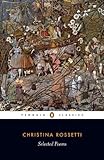 Christina Rossetti : selected poems