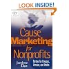 Cause Marketing for Nonprofits: Partner for Purpose, Passion, and Profits (AFP Fund Development Series)