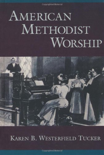 American Methodist Worship (Religion in America)