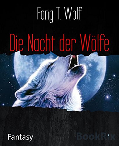 Die Nacht der Wölfe (German Edition)