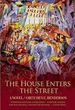 The House Enters the Street