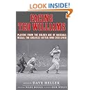 Facing Ted Williams: Players from the Golden Age of Baseball Recall the Greatest Hitter Who Ever Lived