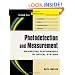 Photodetection and Measurement: Maximizing Performance in Optical Systems