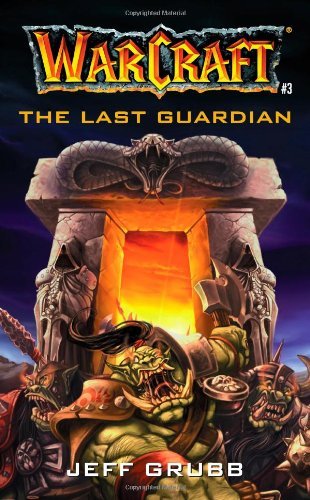 The Warcraft: The Last Guardian: Last Guardian No.3